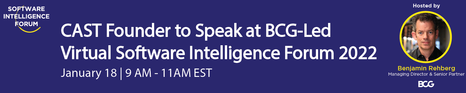 CAST Founder to Speak at BCG-Led Virtual Software Intelligence Forum 2022